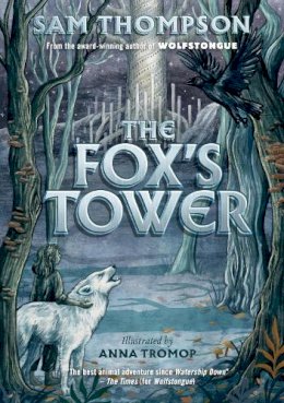 Sam Thompson - The Fox's Tower - 9781912417926 - 9781912417926