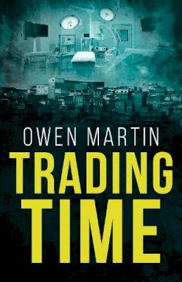 Owen Martin - Trading Time - 9781913062323 - 9781913062323