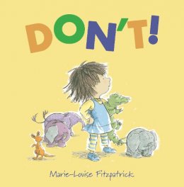 Marie-Louise Fitzpatrick - Don´t! - 9781913074593 - 9781913074593