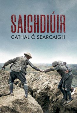 Cathal O Searcaigh - Saighdiúir - 9781913814359 - 9781913814359