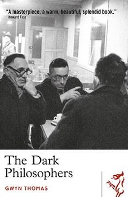 Gwyn Thomas - The Dark Philosophers - 9781914595288 - 9781914595288