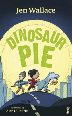 Jen Wallace - Dinosaur Pie - 9781915071491 - 9781915071491