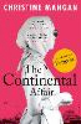 Christine Mangan - The Continental Affair - 9781915798077 - 9781915798077