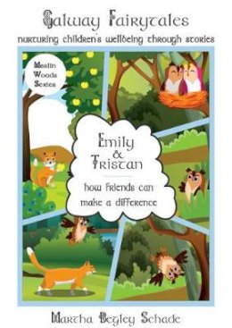 Martha Begley Schade - Emily And Tristan: How Friends Can Make A Difference - 9781916212275 - 9781916212275