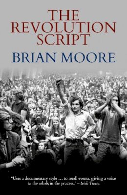 Brian Moore - The Revolution Script - 9781916254756 - 9781916254756