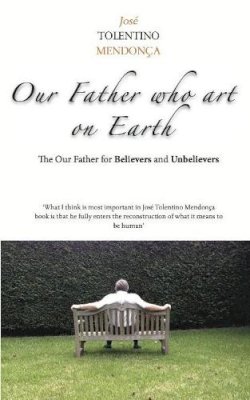 Jose Mendonca - Our Father Who Art On Earth - 9781921511295 - V9781921511295