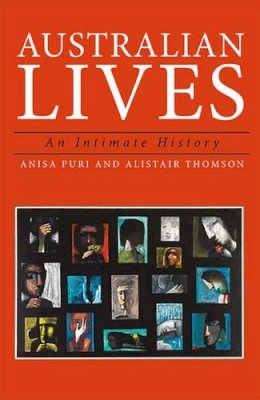 Anisa Puri - Australian Lives: An Intimate History - 9781922235787 - V9781922235787