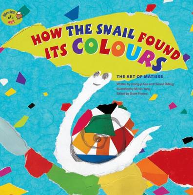 Jeong-Yi Kee - How the Snail Found its Colours: The Art of Matisse - 9781925234459 - V9781925234459