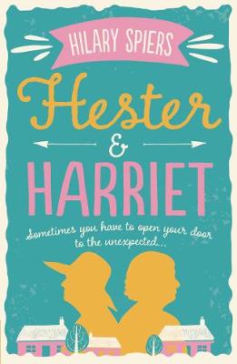 Hilary Spiers - Hester and Harriet - 9781925266818 - V9781925266818