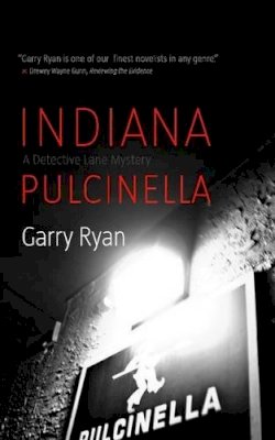 Garry Ryan - Indiana Pulcinella - 9781926455570 - V9781926455570