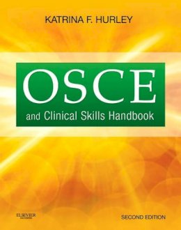 Katrina F. Hurley - OSCE and Clinical Skills Handbook - 9781926648156 - V9781926648156