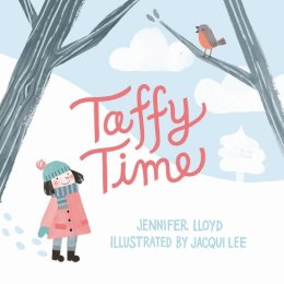 Kirsti Anne Wakelin (Illust.) - Taffy Time - 9781927018620 - V9781927018620