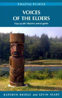 Bridge, Kathryn; Neary, Kevin - Voices of the Elders - 9781927051948 - V9781927051948