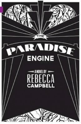 Rebecca Campbell - Paradise Engine - 9781927063255 - V9781927063255