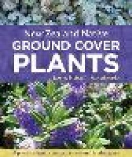 Edwards, Roy, Metcalf, Lawrie - New Zealand Native Ground Cover Plants: A Practical Guide for Gardeners and Landscapers - 9781927145616 - V9781927145616
