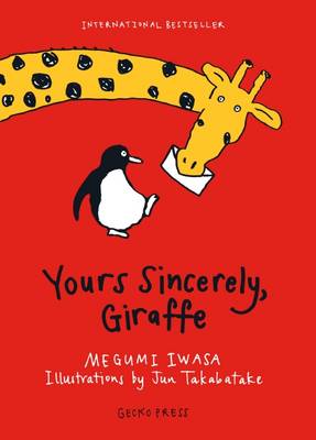 Megumi Iwasa - Yours Sincerely, Giraffe - 9781927271872 - V9781927271872