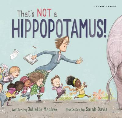 Juliette Maciver - That's Not a Hippopotamus - 9781927271964 - V9781927271964