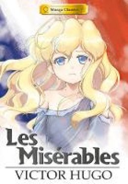 Victor Hugo - Les Miserables: Manga Classics - 9781927925164 - V9781927925164