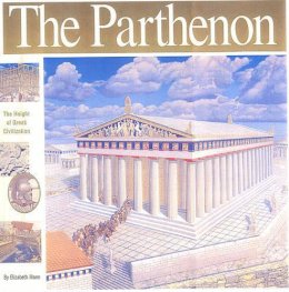 Elizabeth Mann - The Parthenon: The Height of Greek Civilisation - 9781931414159 - V9781931414159