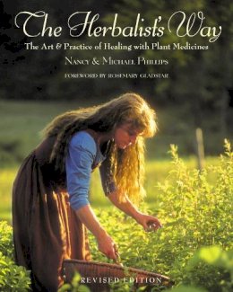 Nancy Phillips - The Herbalist´s Way: The Art and Practice of Healing with Plant Medicines - 9781931498760 - V9781931498760