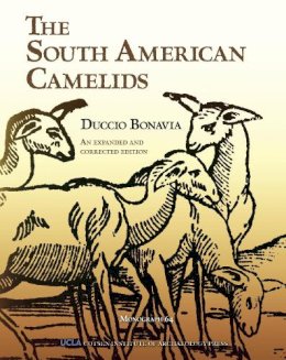 Duccio Bonavia - The South American Camelids - 9781931745413 - V9781931745413