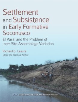 Richard G. . Ed(S): Lesure - Settlement and Subsistence in Early Formative Soconusco - 9781931745789 - V9781931745789