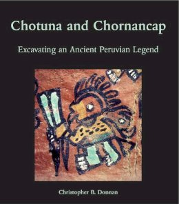 Christopher B. Donnan - Chotuna and Chornancap - 9781931745888 - V9781931745888