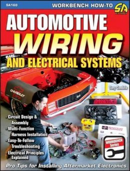 Tony Candela - Automotive Wiring and Electrical Systems (Workbench Series) - 9781932494877 - V9781932494877