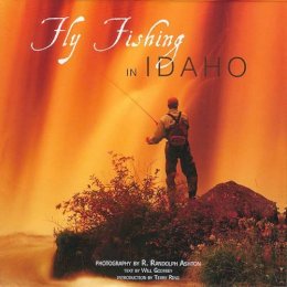 R. Randolph Ashton - Fly Fishing in Idaho - 9781933192635 - V9781933192635