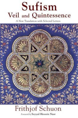 Frithjof Schuon - Sufism: A New Translation with Selected Letters - 9781933316284 - V9781933316284