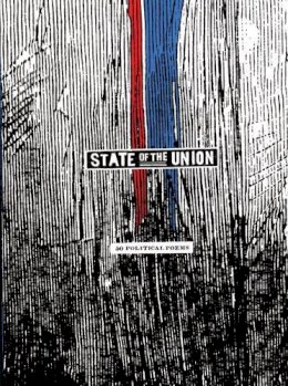Beckman  Joshua - State of the Union: Fifty Political Poems - 9781933517339 - V9781933517339