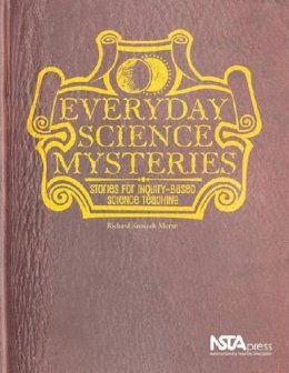 Richard Konicek-Moran - Everyday Science Mysteries: Stories for Inquiry-Based Science Teaching - 9781933531212 - V9781933531212