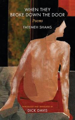 Fatemeh Shams - When They Broke Down The Door: Poems - 9781933823805 - V9781933823805