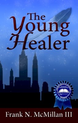 McMillan, Frank N, III - Young Healer - 9781934133507 - V9781934133507