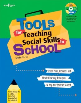 Hensley Burke - Tools for Teaching Social Skills in School: Lessons Plans Activities and Blended Teaching Techniques to Help  Your Students Succeed - 9781934490228 - V9781934490228