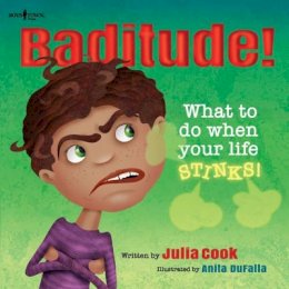 Julia Cook - Baditude: What to Do When Your Life Stinks - 9781934490907 - V9781934490907