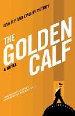 Ilya Ilf - The Golden Calf - 9781934824078 - V9781934824078