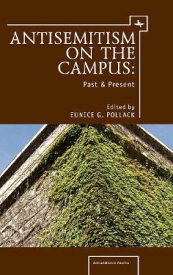 Eunice G. . Ed(S): Pollack - Anti-Semitism on the Campus - 9781934843826 - V9781934843826