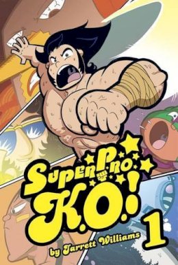 Jarrett Williams - Super Pro K.O. Volume 1 (SUPER PRO KO GN) - 9781934964415 - KSG0031729