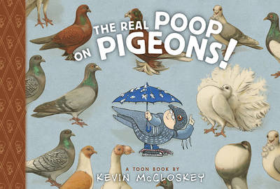 Kevin McCloskey (Illust.) - Real Poop on Pigeons - 9781935179931 - V9781935179931