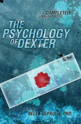 Bella Depaulo - The Psychology of Dexter - 9781935251972 - V9781935251972