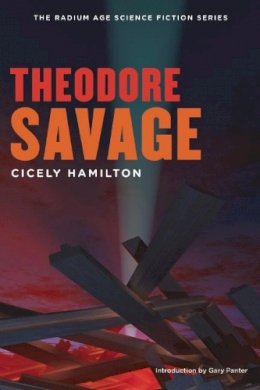 Cicely Hamilton - Theodore Savage - 9781935869641 - V9781935869641