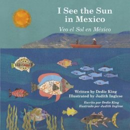 Dedie King - I See the Sun in Mexico - 9781935874140 - V9781935874140