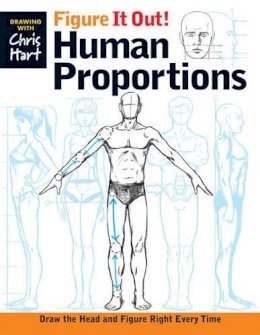 Christopher Hart - Figure It Out! Human Proportions: Draw the Head and Figure Right Every Time - 9781936096732 - V9781936096732