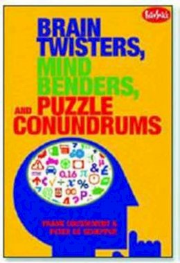 Coussement, Frank; de Schepper, Peter - Brain Twisters, Mind Benders and Puzzle Conundrums - 9781936140299 - V9781936140299