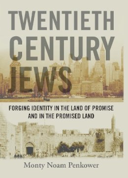 M. Penkower - Twentieth Century Jews - 9781936235209 - V9781936235209