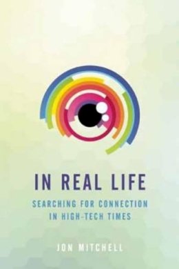 Jon Mitchell - In Real Life - 9781937006907 - V9781937006907