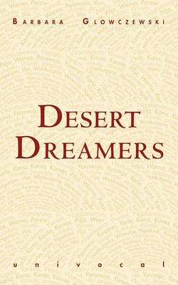 Barbara Glowczewski - Desert Dreamers - 9781937561963 - V9781937561963