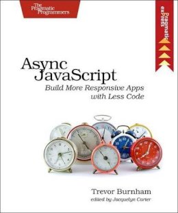 Trevor Burnham - Async JavaScript - 9781937785277 - V9781937785277