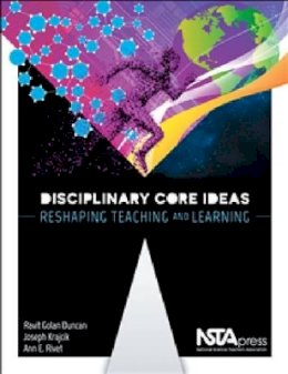 Ravit Golan Duncan - Disciplinary Core Ideas: Reshaping Teaching and Learning - 9781938946417 - V9781938946417